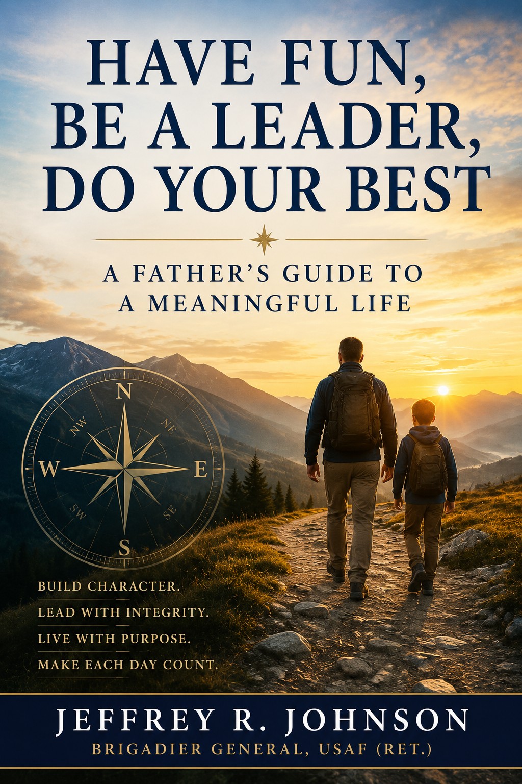 Cover of Have Fun. Be a Leader. Do Your Best.